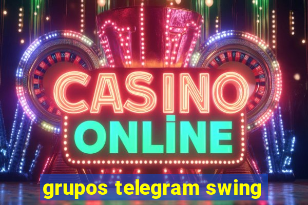 grupos telegram swing